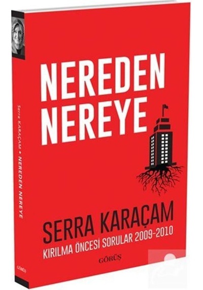 Nereden Nereye - Serra Karaçam - Görüş