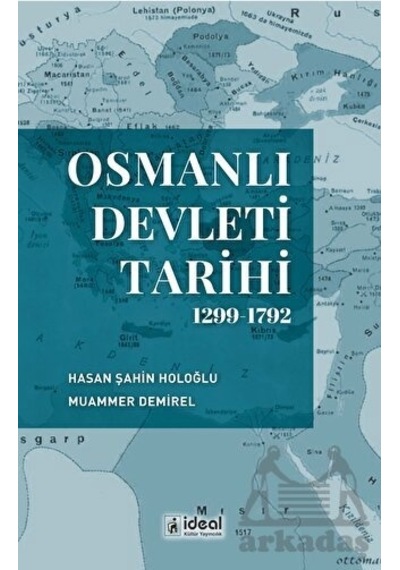 Osmanlı Devleti Tarihi 1299-1792