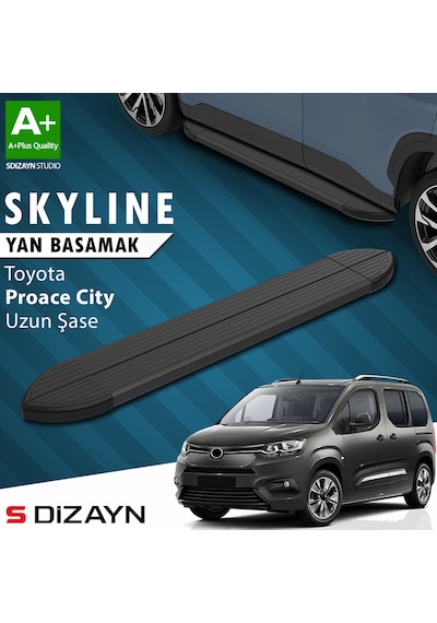 S-dizayn Toyota Proace City Uzun Şase Skyline Siyah Yan Basamak 213 Cm 2018 Üzeri A+ Kalite