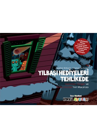 Eğlen Öğren Korku Avcıları - Yılbaşı Hediyeleri Tehlikede - Gauthier Bribosia -  Thomas De Coster - Dstil Tasarım