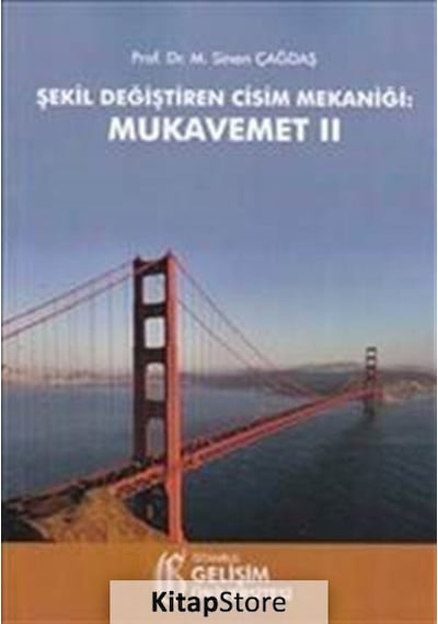 Şekil Değiştiren Cisim Mekaniği  - Mukavemet 2  - Sinan Çağdaş  - İstanbul Gelişim Üniversitesi