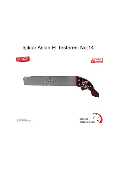 Işıklar Aslan El Testeresi No:14 N11.1278