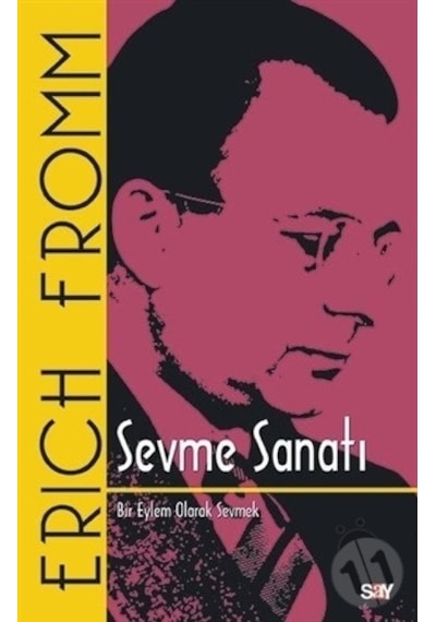 Sevme Sanatı Klasik Kapak ; Bir Eylem Olarak Sevmek