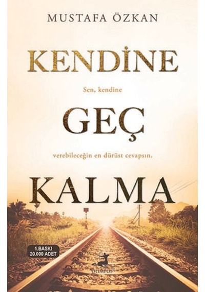 Kendine Geç Kalma - Mustafa Özkan - Olimpos Yayınları