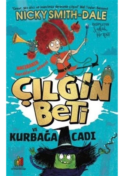 Çılgın Beti Ve Kurbağa Cadı / Nicky Smith-dale