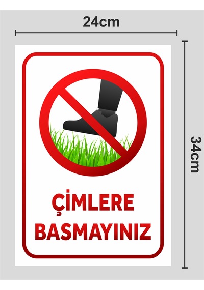 Çimlere Basmayınız - Uyarı Tabela Levhası 24x34 Polikarbon