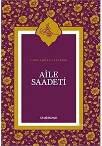 Aile Saadeti  - Dilaver Selvi  - Semerkand Yayınları