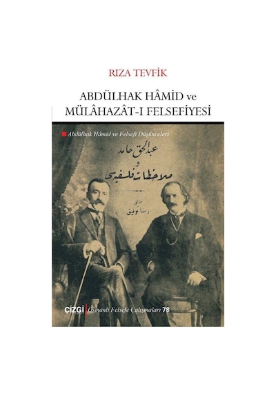 Abdülhak Hamid ve Mülahazat-ı Felsefiyesi (Abdülhak Hamid ve F...