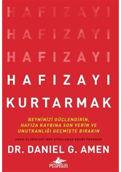 Hafızayı Kurtarmak / Dr. Daniel G. Amen