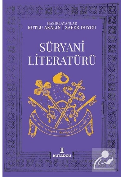 Süryani Literatürü / Kutlu Akalın