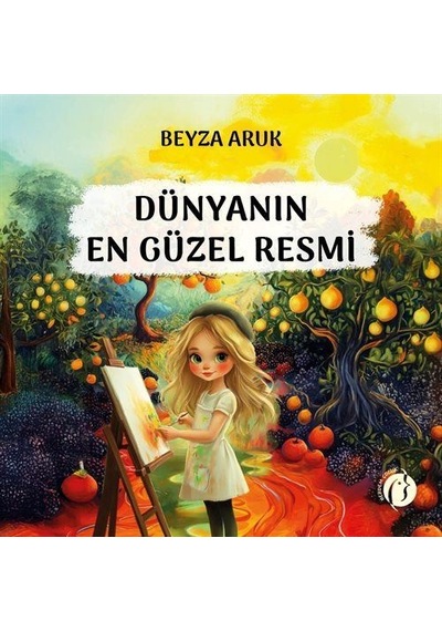 Dünyanın En Güzel Resmi / Beyza Aruk