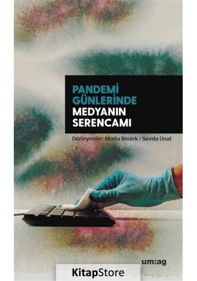Pandemi Günlerinde Medyanın Serencamı / Mutlu Binark