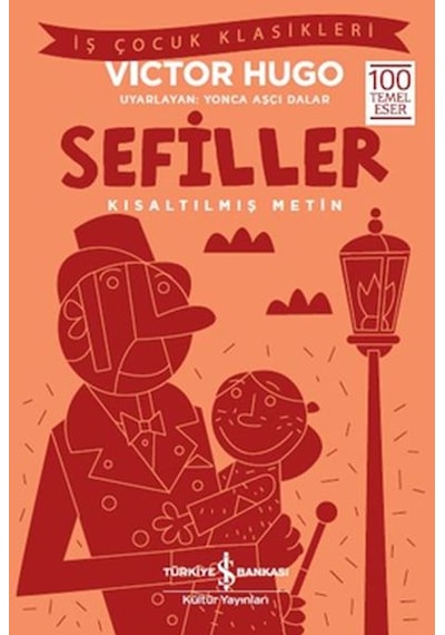 Sefiller - İş Çocuk Klasikleri - Kısaltılmış Metin