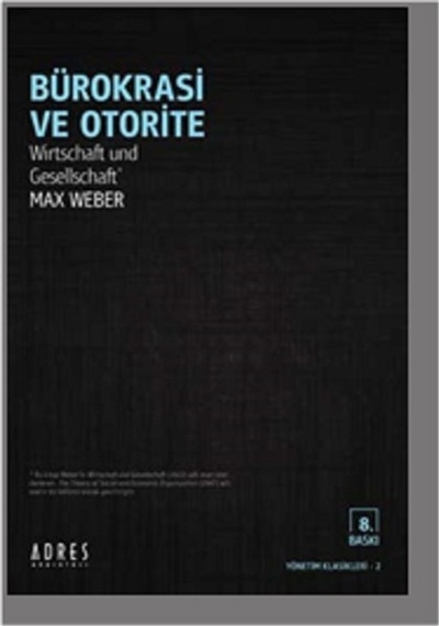 Bürokrasi ve Otorite  - Max Weber  - Adres