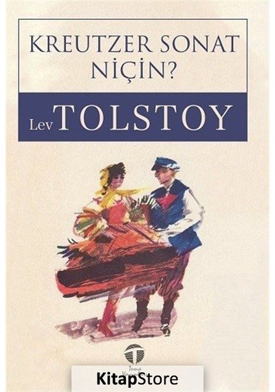 Kreutzer Sonat Niçin? - Lev Nikolayeviç Tolstoy - Tema Yayınları