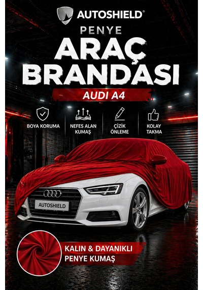 Audi A4 Sedan Penye Araç Brandası Kumaş Garaj Brandası Oto Koruma Örtüsü Kırmızı