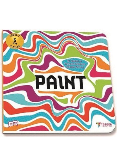Paint-5+Yaş Level 1 2.Kitap-IQ ve Yetenek Geliştiren Kitaplar Serisi- Tüzder Yayınları