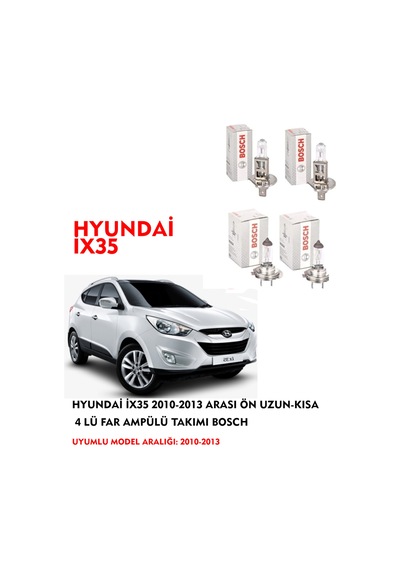 HYUNDAİ İX35 2012 MODEL ÖN UZUN-KISA 4 LÜ FAR AMPÜLÜ TAKIMI BOSCH