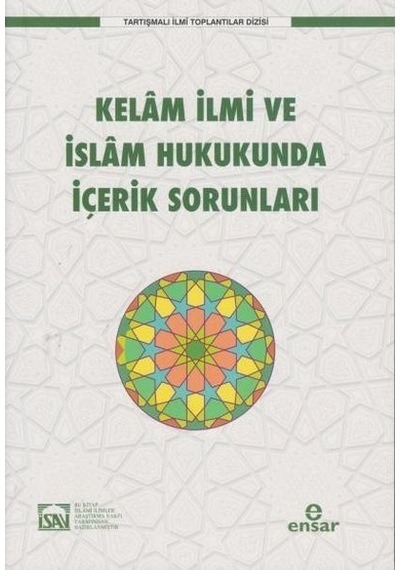 Kelam İlmi ve İslam Hukukunda İçerik Sorunları - Ensar Neşriyat