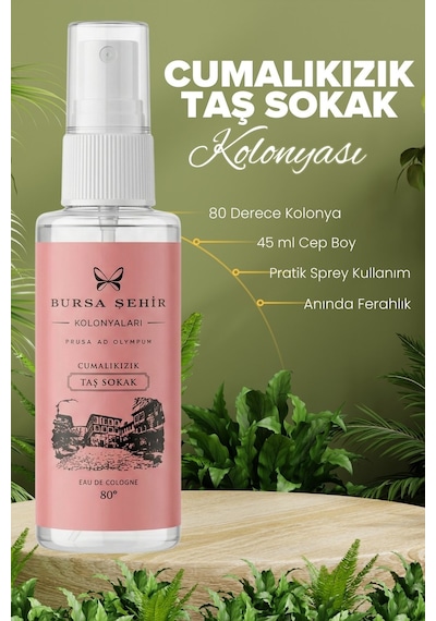 Bursa Şehir Kolonyaları, Cumalıkızık Taş Sokak Kolonyası, Mini Kolonya, Sprey Kolonya