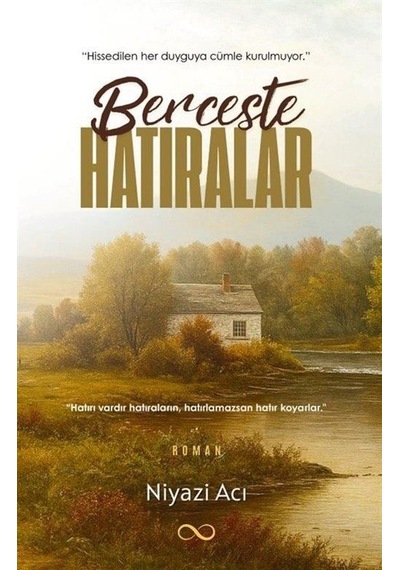 Berceste Hatıralar / Niyazi Acı