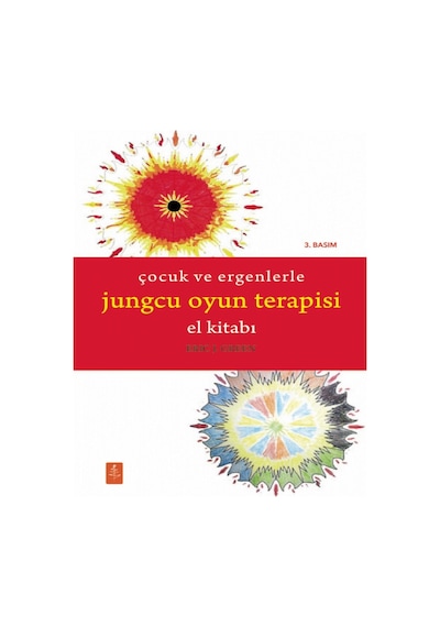 Çocuk ve Ergenlerle Jungcu Oyun Terapisi El Kitabı - Eric J.Green - Nobel Yaşam