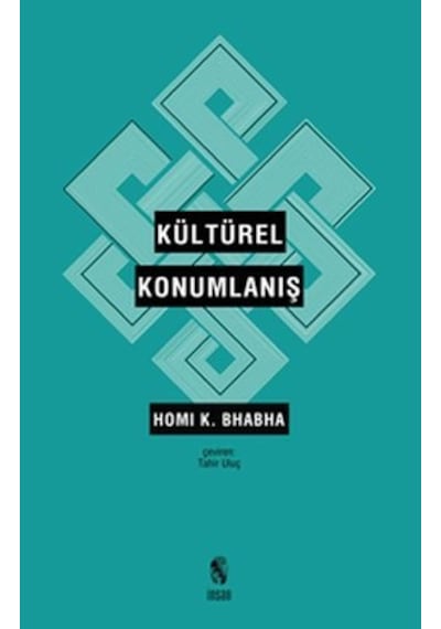 Kültürel Konumlanış - Homi Babha - İnsan Yayınları