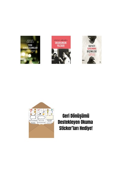 Yeni Karşılaşmalar + Okurunun Yazarı + Hayatı Savunma Biçimleri + Okuma Sticker'ları