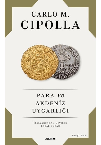 Para ve Akdeniz Uygarlığı - Carlo M. Cipolla - Alfa Yayıncılık