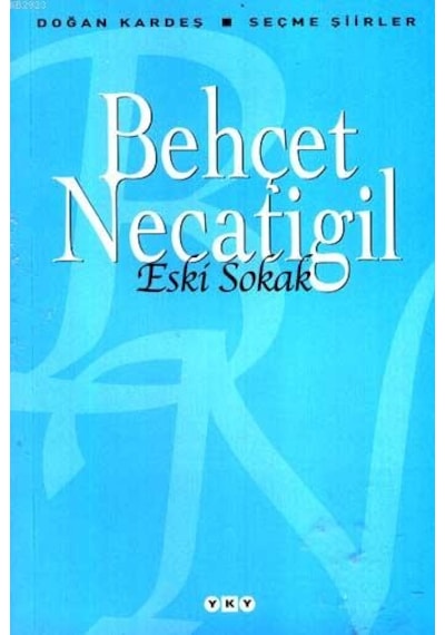 Eski Sokak; Seçme Şiirler