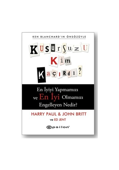 Kusursuz'u Kim Kaçırdı? - Harry Paul -  John Britt - Epsilon Yayınevi