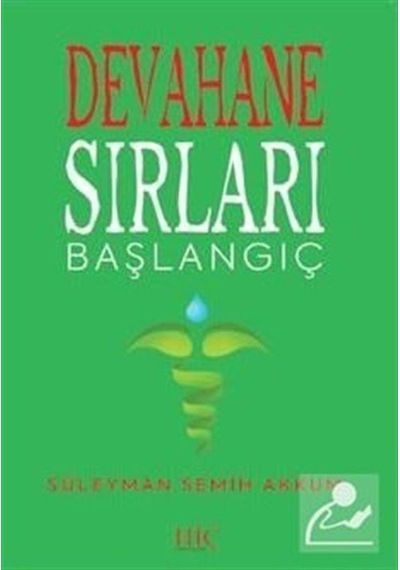 Devahane Sırları Başlangıç - Süleyman Semih Akkum - Hiç Yayınları