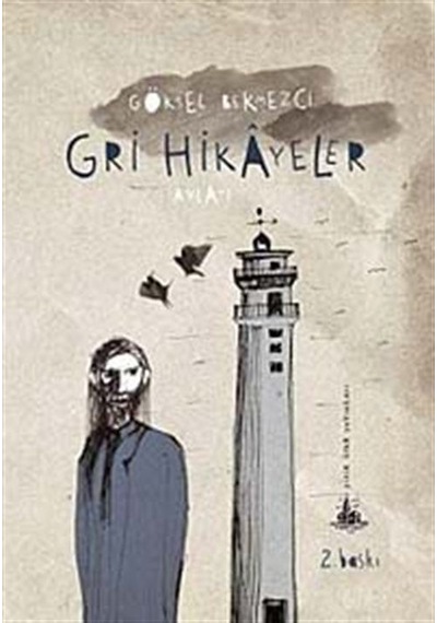 Gri Hikayeler - Göksel Bekmezci - Yitik Ülke Yayınları