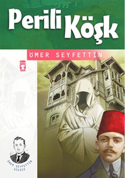 Perili Köşk - Ömer Seyfettin - Timaş Çocuk