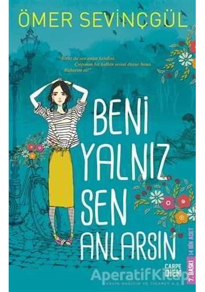Beni Yalnız Sen Anlarsın - Ömer Sevinçgül - Carpediem Kitap