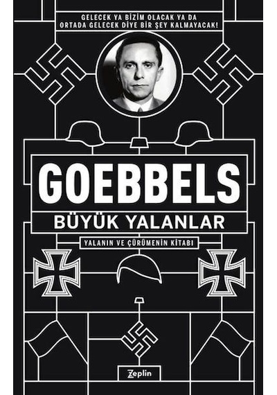 Büyük Yalanlar - Yalanın Ve Çürümenin Kitabı