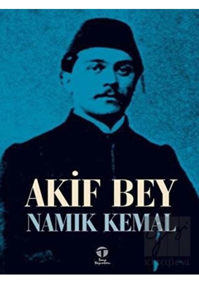 Akif Bey - Namık Kemal - Tema Yayınları