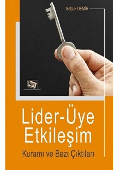 Lider-üye Etkileşim Kuramı Ve Bazı Çıktıları
