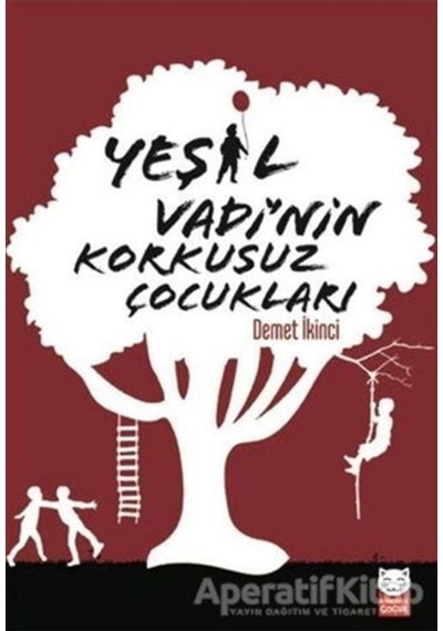 Yeşil Vadi Nin Korkusuz Çocukları / / Demet Ikinci