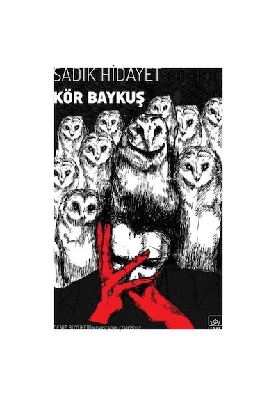 Kör Baykuş Temalı Edebiyat - Sırlarla Dolu Hikaye