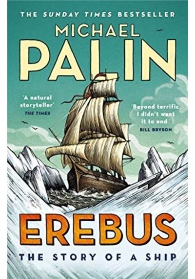 Erebus: The Story of a Ship - Michael Palin - Random House