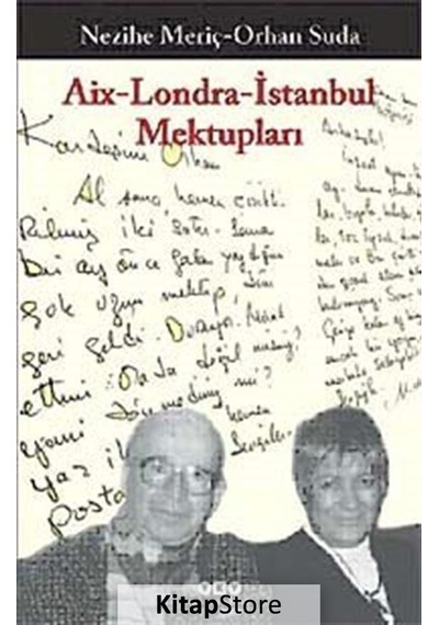 Aix Londra-Istanbul Mektupları / Nezihe Meriç