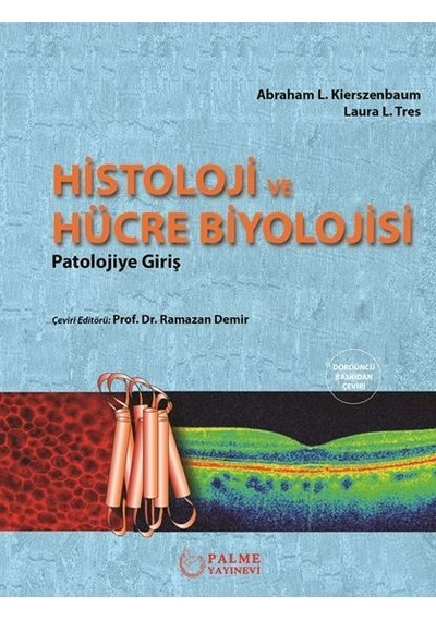 Histoloji Ve Hücre Biyolojisi 4.baskı Palme