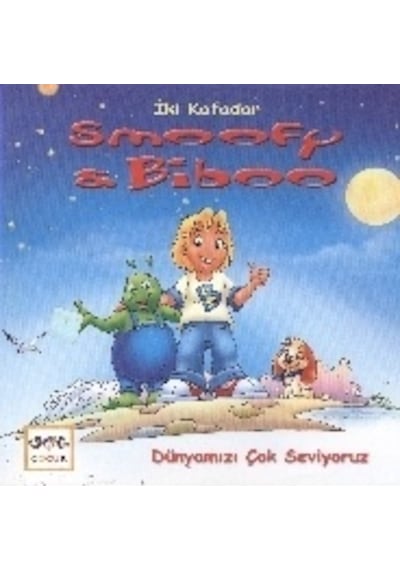 İki Kafadar Smoofy ve Biboo: Dünyamızı Çok Seviyoruz  - Christian Carlin  - Nar Yayınları
