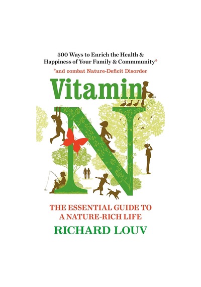 Vitamin N: The Essential Guide To A Nature-rich Life