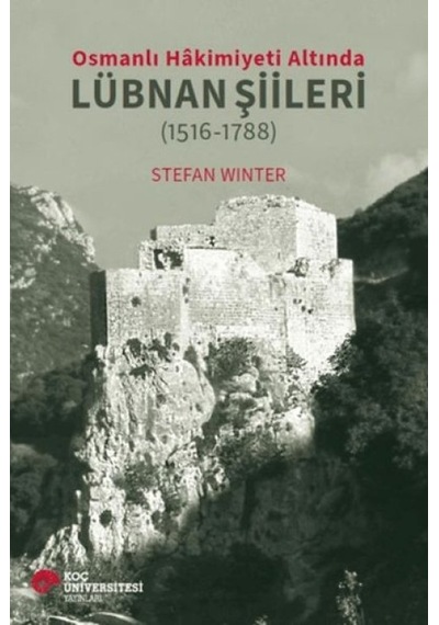 Osmanlı Hakimiyeti Altında Lübnan Şiileri 1516-1788 - Yqbx-629743