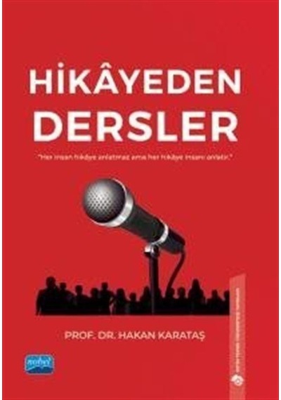 Hikayeden Dersler - Hakan Karataş - Nobel Akademik Yayıncılık