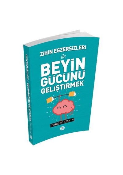Zihin Egzersizleri ile Beyin Gücünü Geliştirmek - Turgay Keskin