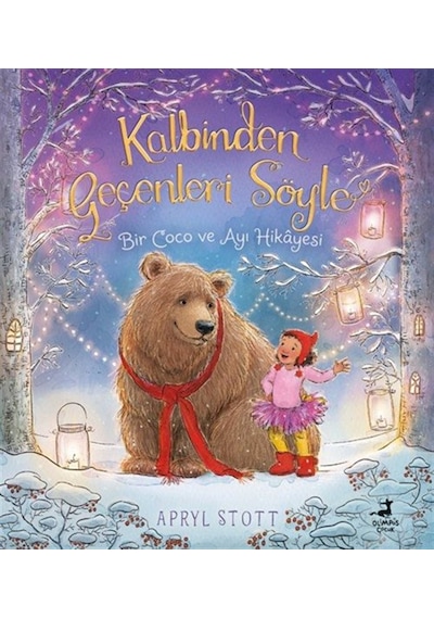 Kalbinden Geçenleri Söyle / Bir Coco Ve Ayı Hikayesi / Apryl S...