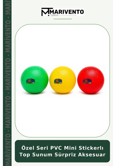 Özel Seri Pvc Mini Stickerlı Top Sunum Sürpriz Aksesuar
